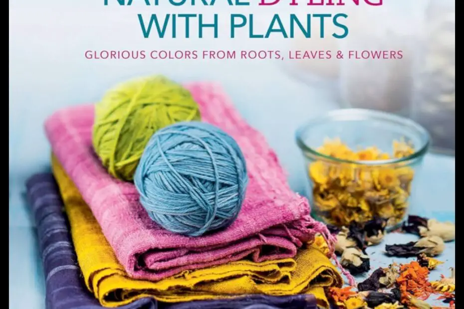 A Colorful Guide to Natural Dye Plants